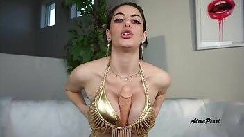 MissAlexaPearl goddess alexas cum slave xxx premium porn videos on leaks.pics